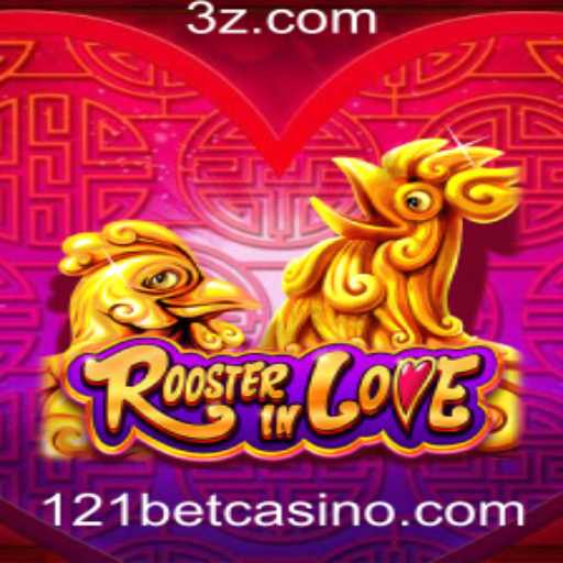 RoosterInLove: Descubra o Mundo das Apostas com o 121bet App